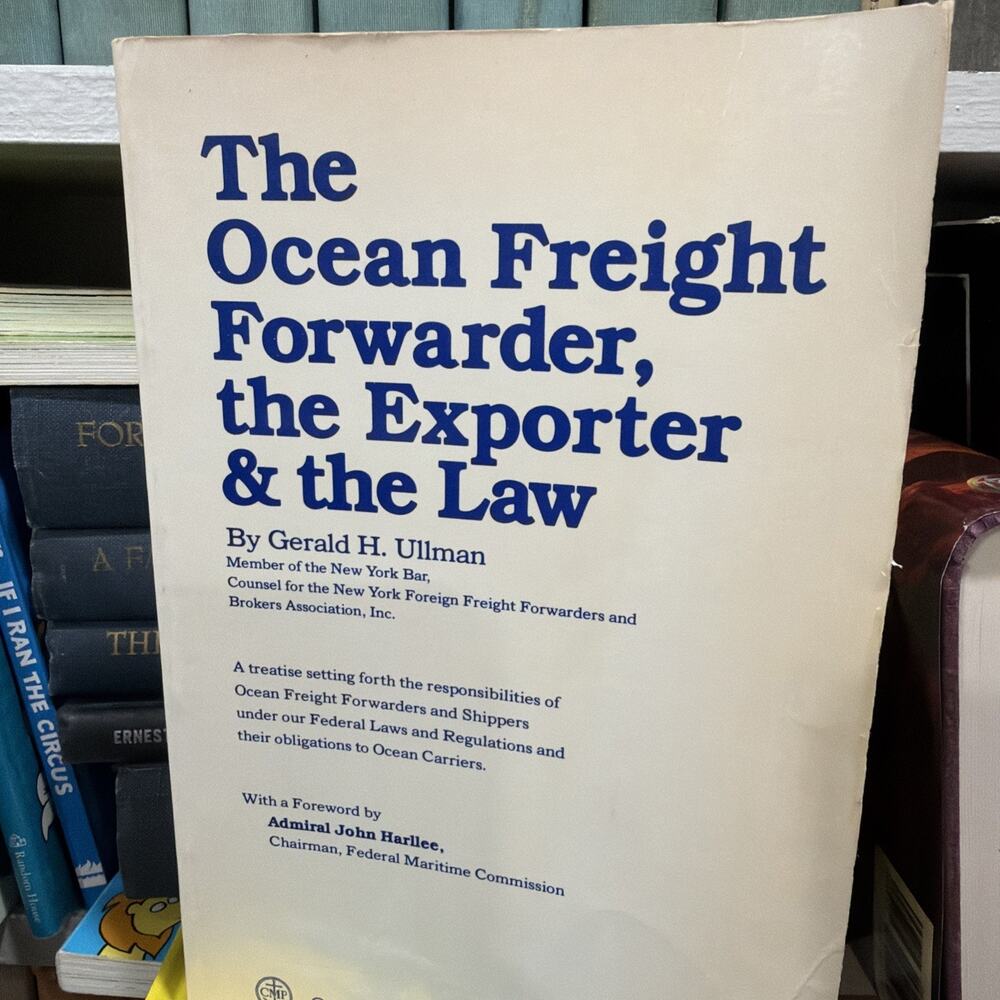 The‎ Ocean Freight Forwarder The Exporter and the Law Ullman